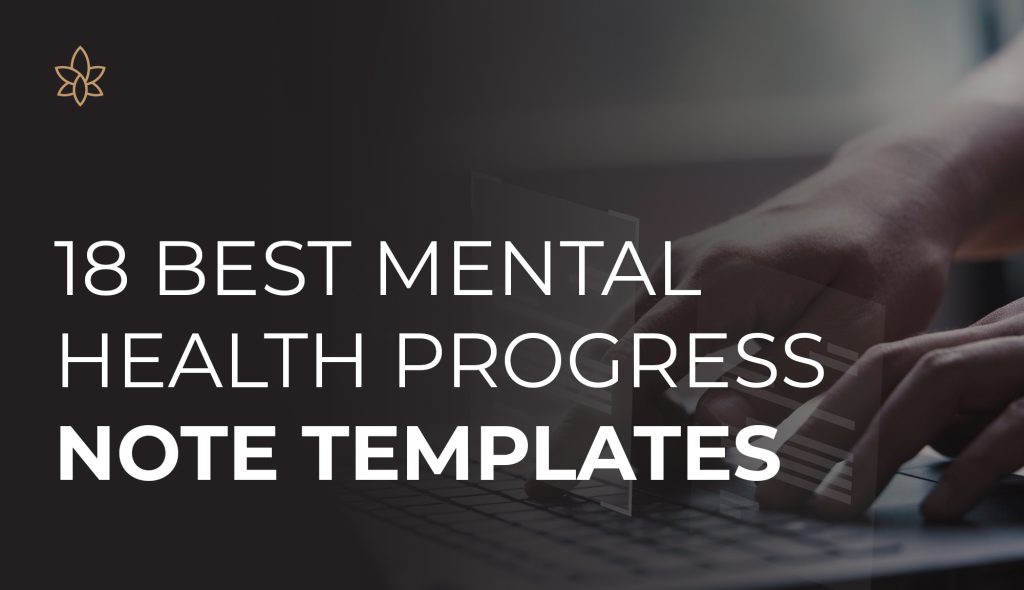 18 BEST Mental health Progress Note Templates & Examples