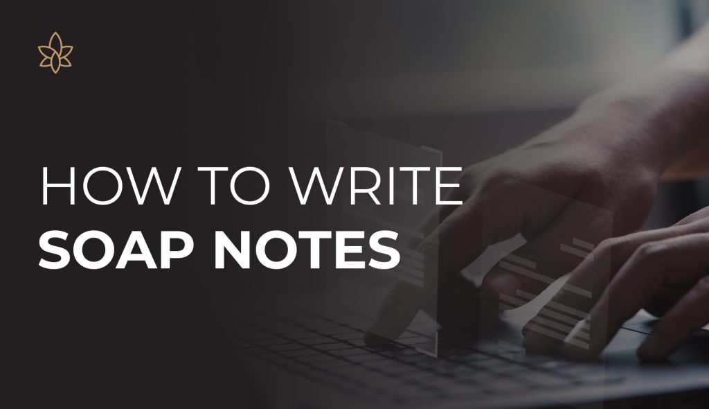 how to write soap notes for mental health